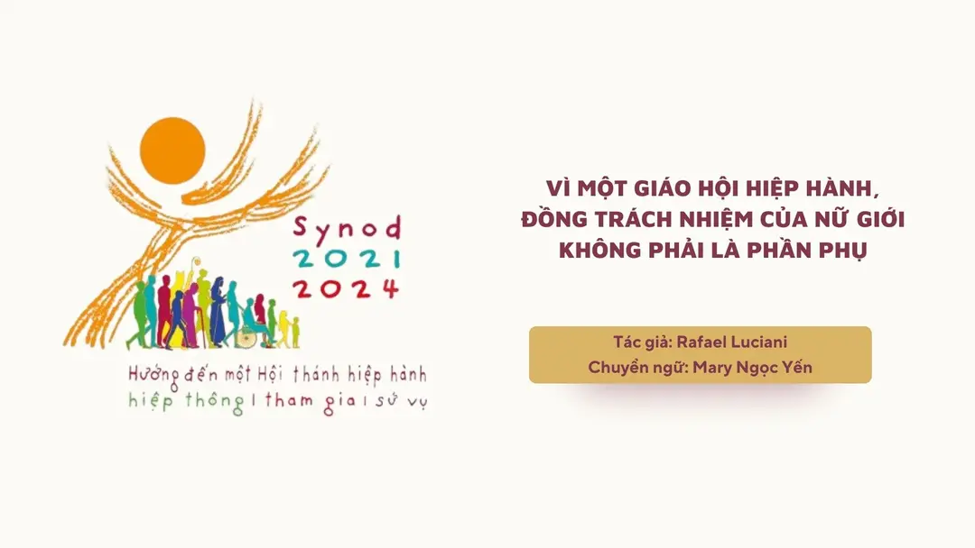 Vì một Giáo hội hiệp hành, đồng trách nhiệm của nữ giới không phải là phần phụ